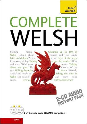 Complete Welsh Beginner to Intermediate Book and Audio Course: Learn to Read, Write, Speak and Understand a New Language with Teach Yourself - Jones, Christine, and Brake, Julie