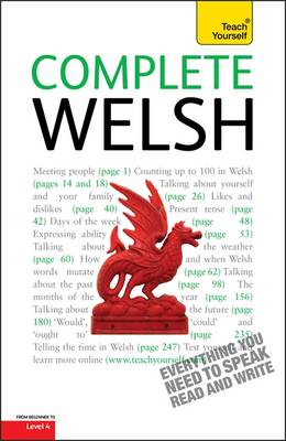 Complete Welsh Beginner to Intermediate Book and Audio Course: Learn to Read, Write, Speak and Understand a New Language with Teach Yourself - Brake, Julie, and Jones, Christine