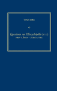 Complete Works of Volaire 43: Questions Sur l'Encyclopedie, Par Des Amateurs (VIII): Privileges-Zoroastre