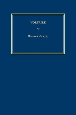 Complete Works of Voltaire 17: Oeuvres de 1737 - Godden, Janet (Editor), and Nablow (Editor), and Smeaton (Editor)