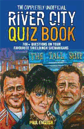 Completely Unofficial River City Quiz Book