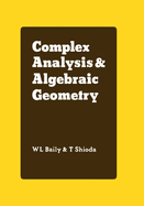 Complex Analysis and Algebraic Geometry: A Collection of Papers Dedicated to K. Kodaira