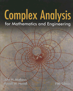 Complex Analysis for Mathematics and Engineering (Clean and Revised) - Mathews, John H, and Howell, Russell W