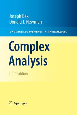 Complex Analysis - Bak, Joseph, and Newman, Donald J