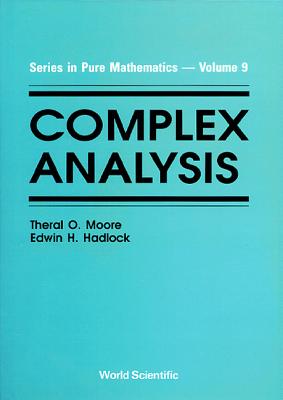 Complex Analysis - Hadlock, Edwin H, and Moore, Theral O