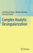 Complex Analytic Desingularization