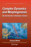 Complex Dynamics and Morphogenesis: An Introduction to Nonlinear Science