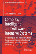 Complex, Intelligent and Software Intensive Systems: Proceedings of the 16th International Conference on Complex, Intelligent and Software Intensive Systems (CISIS-2022)