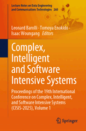 Complex, Intelligent and Software Intensive Systems: Proceedings of the 19th International Conference on Complex, Intelligent, and Software Intensive Systems (CISIS-2025), Volume 1