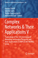 Complex Networks & Their Applications V: Proceedings of the 5th International Workshop on Complex Networks and Their Applications (Complex Networks 2016)