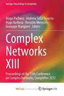 Complex Networks XIII: Proceedings of the 13th Conference on Complex Networks, CompleNet 2022