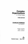 Complex Organizations: A Critical Essay