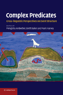 Complex Predicates: Cross-Linguistic Perspectives on Event Structure