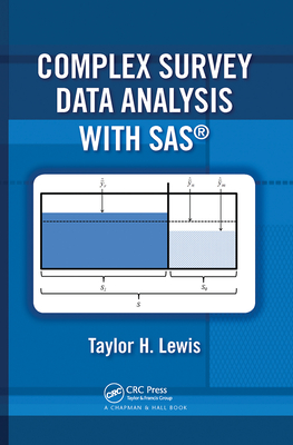 Complex Survey Data Analysis with SAS - Lewis, Taylor H