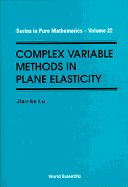 Complex Variable Methods in Plane Elasticity