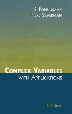 Complex Variables with Applications - Ponnusamy, Saminathan, and Silverman, Herb