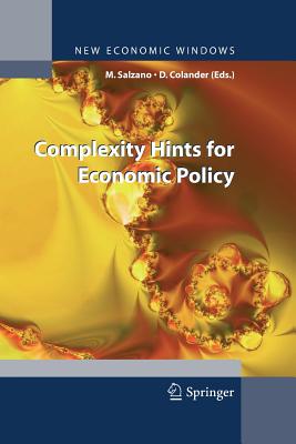 Complexity Hints for Economic Policy - Salzano, Massimo (Editor), and Colander, David (Editor)