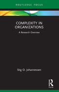 Complexity in Organizations: A Research Overview