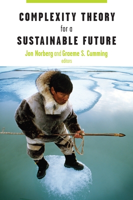 Complexity Theory for a Sustainable Future - Norberg, Jon, and Cumming, Graeme