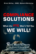 Compliance Solutions: What the FTC Won't Tell You - WE WILL