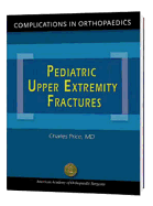Complications in Orthopaedics: Pediatric Upper Extremity Fractures