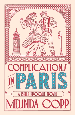 Complications in Paris - Copp, Melinda