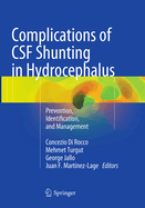 Complications of CSF Shunting in Hydrocephalus: Prevention, Identification, and Management