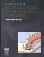 Complications of Gynecologic Endoscopic Surgery