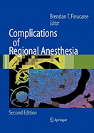 Complications of Regional Anesthesia - Finucane, Brendan T (Editor)