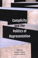 Complicity and the Politics of Representation
