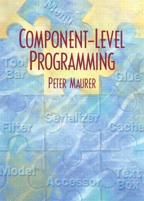 Component Level Programming - Maurer, Peter M