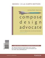Compose, Design, Advocate, Books a la Carte Edition