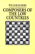 Composers of the Low Countries - Elders, Willem, and Dixon, Graham