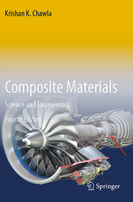 Composite Materials: Science and Engineering - Chawla, Krishan K