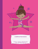 Composition Book: Brown Hair African American Gymnast - Hot Pink w/ Purple Stars - Wide Ruled - 140 Pages (70 Sheets) - 7.44" x 9.69" - Blank Lined - Unique Notebooks, Journals & Gifts for Elementary, Tween & Teen Girls