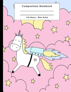 Composition Notebook: 120 Sheets Wide Ruled Back To School Office Home Student Teacher College Ruled - CatCorn Caticorn Kawaii Notebook