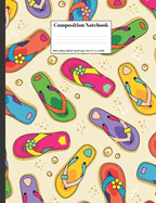 Composition Notebook: Beach Flip Flops Sand Design Cover 100 College Ruled Lined Pages Size (7.44 x 9.69)