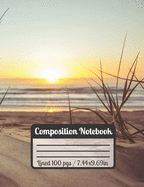Composition Notebook: Beach Sunset Sand Waves & Plants The Ultimate gift For Beach Lovers