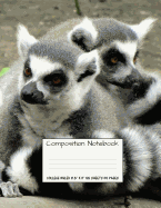 Composition Notebook: College Ruled Ring Tailed Lemur Cute Composition Notebook, Girl Boy School Notebook, College Notebooks, Composition Book, 8.5" x 11"