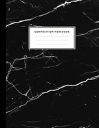 Composition Notebook: Elegant Black and White Marble Compositon Book for Girls, Teens, School, Students and Teachers (College Ruled 8 x 10, 100 pages)