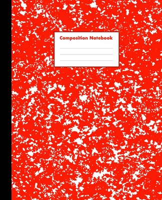 Composition Notebook: Red, College Ruled, 110 pages - Stylish Classic Marble Composition Journal Notebook for Home Work Office Business Ideas Writing and School (7.5 x 9.25 in) - World Class Notebooks