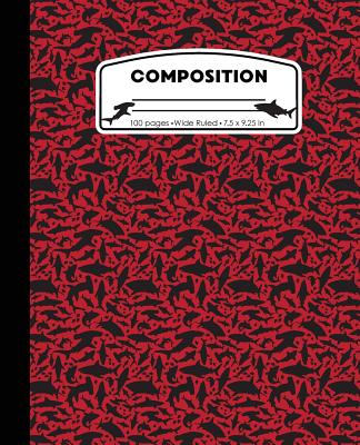 Composition: Sharks Red Marble Composition Notebook Wide Ruled 7.5 x 9.25 in, 100 pages book for boys, kids, school, students and teachers - Pattyjane Press