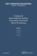 Compound Semiconductor Surface Passivation and Novel Device Processing: Volume 573