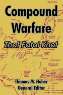 Compound Warfare: That Fatal Knot