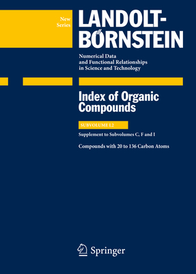 Compounds with 20 to 136 Carbon Atoms: Supplement to Subvolumes C, F and I - Vill, Volkmar (Editor), and Peters, G., and Bauhofer, C.