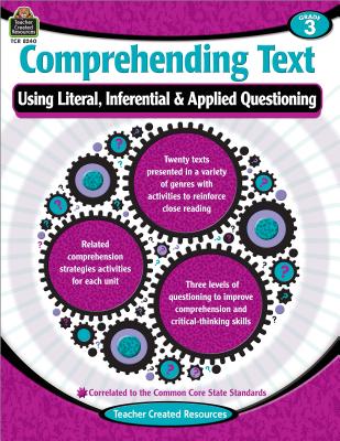 Comprehending Text Using Literal/Inferential/Applied Quest-3 - Teacher Created Resources