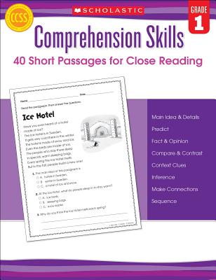 Comprehension Skills: 40 Short Passages for Close Reading: Grade 1 - Beech, Linda, and Scholastic (Editor)