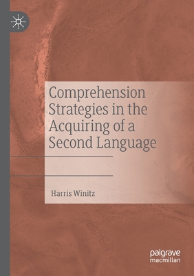 Comprehension Strategies in the Acquiring of a Second Language - Winitz, Harris