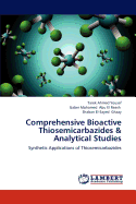 Comprehensive Bioactive Thiosemicarbazides & Analytical Studies