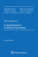 Comprehensive Criminal Procedure: 2016 Case Supplement